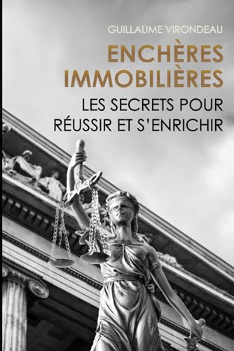 livre Enchères Immobilières: Les secrets pour réussir et s'enrichir