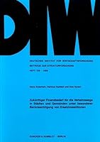 Zukunftiger Finanzbedarf Fur Die Verkehrswege in Stadten Und Gemeinden Unter Besonderer Berucksichtigung Von Ersatzinvestitionen 3428065689 Book Cover