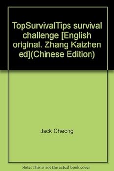 TopSurvivalTips survival challenge [English original. Zhang Kaizhen ed]