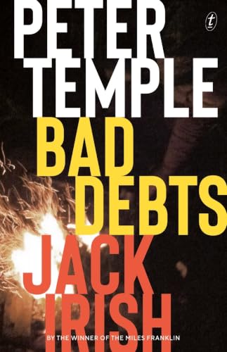 Bad Debts: Jack Irish, Book One (Jack Irish Novels 1)