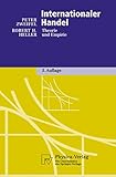 Internationaler Handel. Theorie und Empirie (Physica-Lehrbuch)