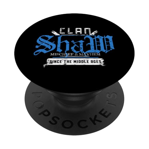 Clan Shaw   Travesuras y Caos Desde la Edad Media PopSockets PopGrip Adhesivo