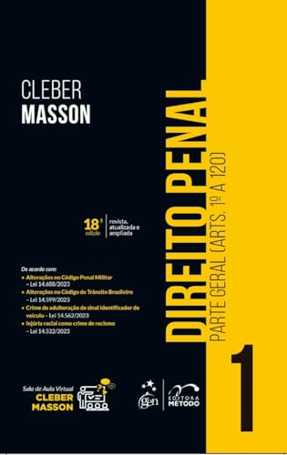 Direito Penal – Parte Geral (arts. 1º a 120) – Vol. 1 – 18ª Edição 2024: