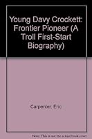 Young Davy Crockett: Frontier Pioneer 0816737592 Book Cover