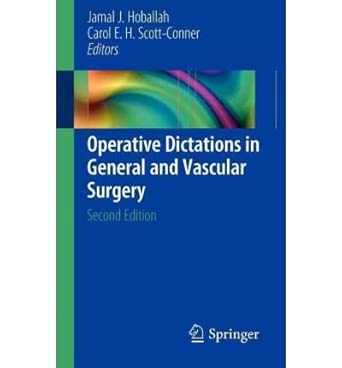 Operative Dictations in General and Vascular Surgery (2012) Hoballah, Jamal J ( Author ) Oct-08-2011 book cover