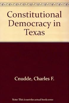 Paperback Constitutional Democracy in Texas Book