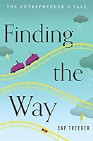 Algopix Similar Product 2 - Finding the Way: The Entrepreneur's Tale