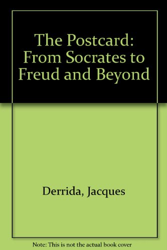 The Post Card: From Socrates to Freud and Beyon... 0226143201 Book Cover
