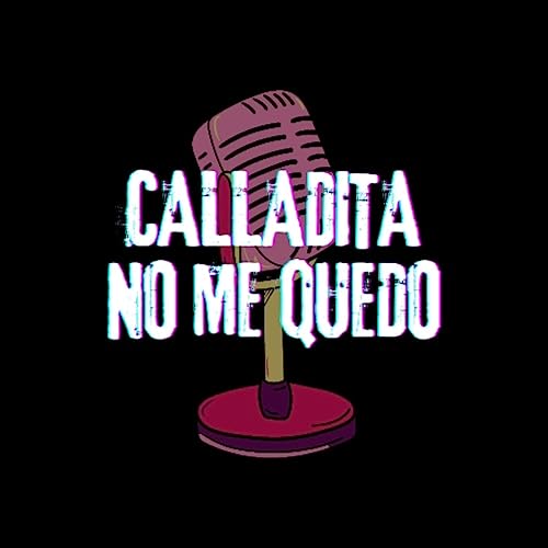 Couverture de Calladita no me quedo