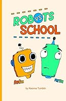 Robots vs School 1514160439 Book Cover