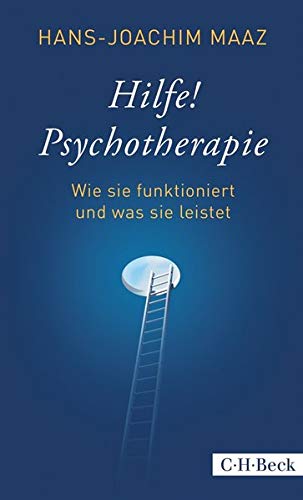 Hilfe! Psychotherapie: Wie sie funktioniert und was sie leistet (Beck Paperback)