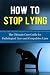 How to Stop Lying: The Ultimate Cure Guide for Pathological Liars and Compulsive Liars (Pathological Lying Disorder, Compulsive Lying Disorder, ASPD, Antisocial ... Disorder, Psychopathy, Sociopathy)