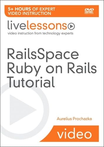 RailsSpace Ruby on Rails Tutorial LiveLessons (Video Training)