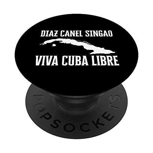 Viva Cuba Libre Díaz Canel Singao Cuba PopSockets PopGrip Intercambiable