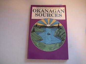 Paperback Okanagan sources: Edited by Jean Webber and the En'owkin Centre Book