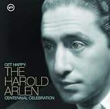  Get Happy: Arlen Centennia