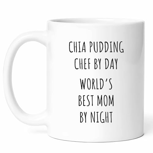 Chia Pudding Mom Chef Mug - Healthy Dessert Coffee Cup