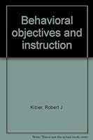 Behavioral objectives and instruction B0006CPE1W Book Cover