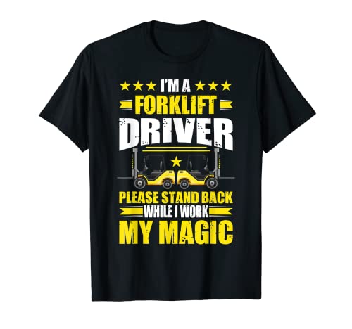 Photo de I'm A Forklift Driver Please Stand Back Operator T-Shirt