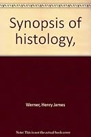 Synopsis of histology, B0006BOP7M Book Cover