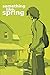Something Like Spring (Volume 4)