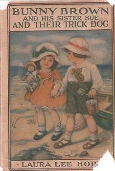Hardcover BUNNY BROWN AND HIS SISTER SUE THEIR TRICK DOG By LAURA LEE HOPE Grosset Dunlap [Hardcover] Laura Lee Hope Book