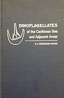 Dinoflagellates of the Caribbean Sea and Adjacent Areas B002WWYCD0 Book Cover