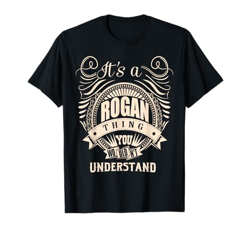 It's a ROGAN Thing Gifts T-Shirt