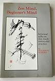 Zen Mind, Beginner's Mind: Informal Talks on Zen Meditation and Practice
