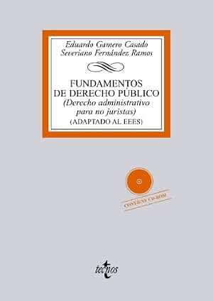 Fundamentos de Derecho público: Derecho administrativo para no juristas. Adaptado al EEES. Contiene CD-ROM (Derecho - Biblioteca Universitaria De Editorial Tecnos)