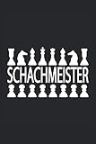  Schach Schachmeister Schachbrett Schachspieler Schachfiguren Schachbrett: Notizbuch - Notizheft - Notizblock - Tagebuch - Planer - Liniert - Liniertes ... - 6 x 9 Zoll (15.24 x 22.86 cm) - 120 Seiten