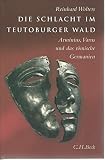 Die Schlacht im Teutoburger Wald ...