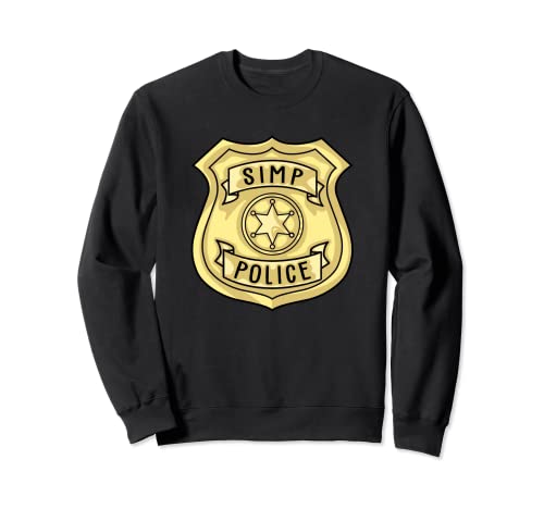 Simp Police Stop Simping Insignia Policial Funny Eboy Egirl Meme Sudadera