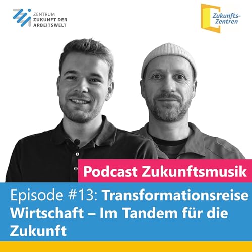 Transformationsreise Wirtschaft &ndash; Im Tandem f&uuml;r die Zukunft