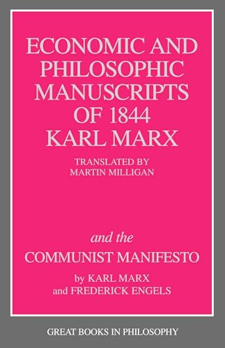 Economic and Philosophic Manuscripts of 1844 and the Communist Manifesto