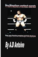 Pro-wrestlers workout secrets: How your favourite wrestlers got their physiques 1492920274 Book Cover