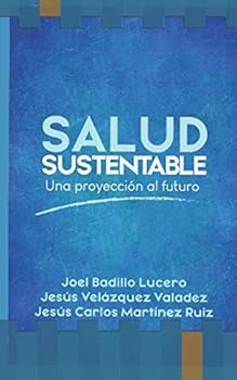 Paperback Salud Sustentable.: Una Proyecciòn al Futuro. (Spanish Edition) [Spanish] Book
