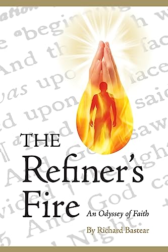 The Refiner's Fire: An Odyssey of Faith