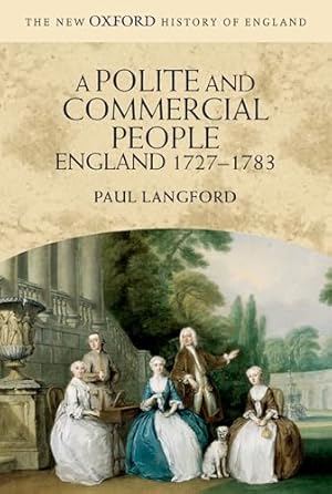 Book cover A Polite and Commercial People: England 1727-1783 (New Oxford History of England)