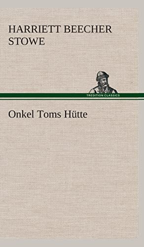 Onkel Toms Hütte (German Edition)