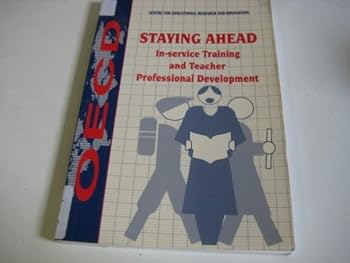 Paperback Staying Ahead: In-Service Training and Teacher Professional Development Book
