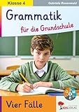  Grammatik für die Grundschule - Die Fälle / Klasse 4: Grundlagen in drei Niveaustufen im 4. Schuljahr