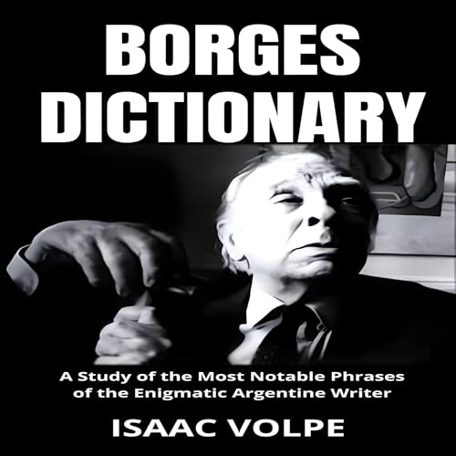 Borges Dictionary Audiolibro Por Isaac Volpe arte de portada