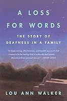 Algopix Similar Product 7 - A Loss for Words The Story of Deafness