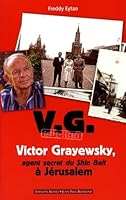 Victor Grayewsky, agent secret du Shin Beit à Jérusalem 2753802866 Book Cover