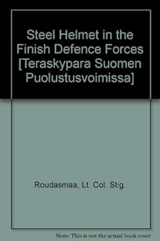 Paperback Steel Helmet in the Finish Defence Forces [Teraskypara Suomen Puolustusvoimissa] Book