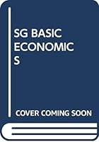 SG BASIC ECONOMICS 0324164823 Book Cover