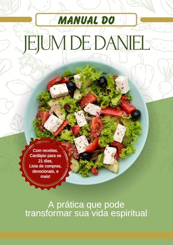 Manual do Jejum de Daniel: Uma Jornada de 21 dias com Deus