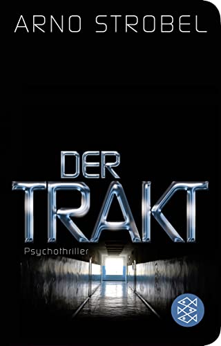 Der Trakt: Psychothriller (Fischer Taschenbibliothek)