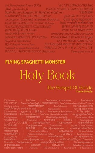 Flying Spaghetti Monster HOLY BOOK : The Gospel Of Go’yta (English Edition)